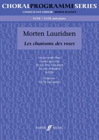 Morten Lauridsen: Chansons Des Roses