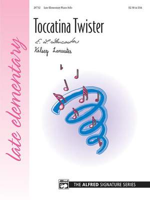 E. L. Lancaster/Kelsey Lancaster: Toccatina Twister