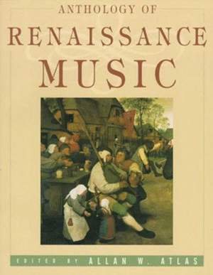 Atlas, A: Anthology of Renaissance Music