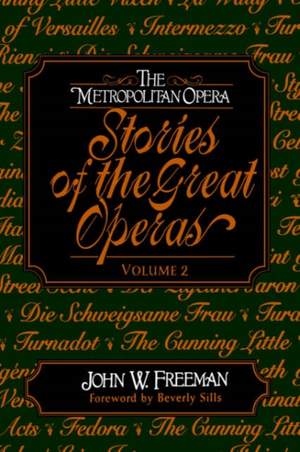 Freeman: Stories of the Great Operas Vol.2