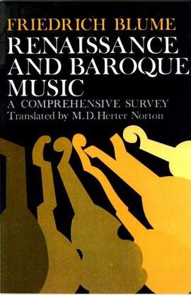 Blume, F: Renaissance and Baroque Music