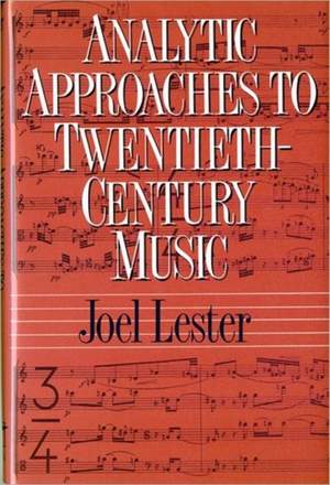 Lester, J: Analytic Approaches to 20th Century Music