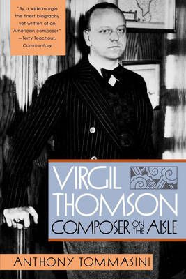 Virgil Thomson:Composer on the Aisle