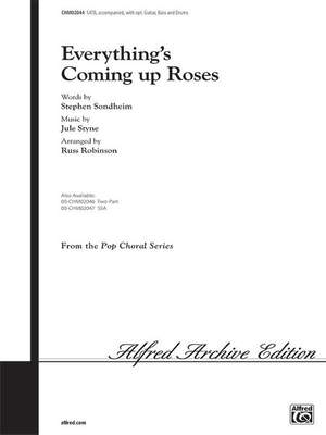 Jule Styne: Everything's Coming Up Roses SATB