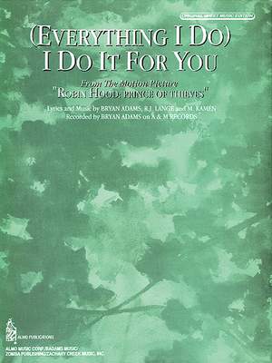 Everything I Do I Do It for You from Robin Hood: Prince of Thieves