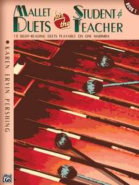 Karen Ervin Pershing: Mallet Duets for the Student & Teacher, Book 1