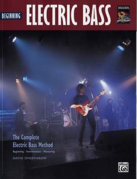 The Complete Electric Bass Method: Beginning Electric Bass