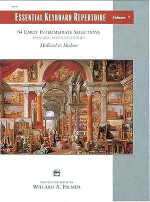 Essential Keyboard Repertoire, Volume 7 (Spanning Seven Centuries)