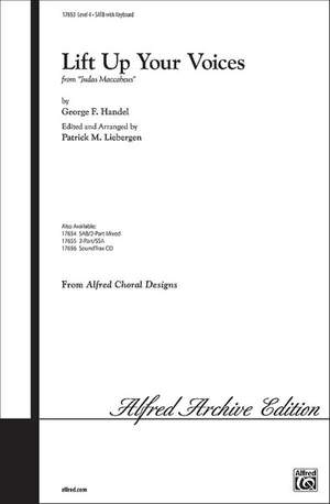 George Frideric Handel: Lift Up Your Voices (from Judas Maccabeus) SATB
