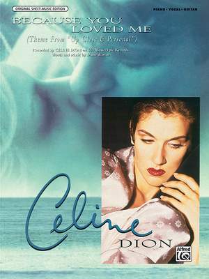 Celine Dion: Because You Loved Me (Theme from Up Close & Personal)