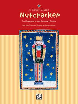 Peter Ilyich Tchaikovsky: A Simply Classic Nutcracker