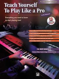 Bert Konowitz: Alfred's Teach Yourself to Play Like a Pro at the Keyboard