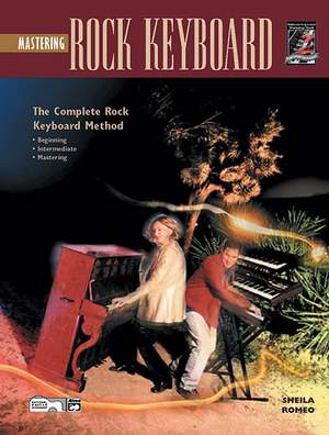 The Complete Rock Keyboard Method: Mastering Rock Keyboard
