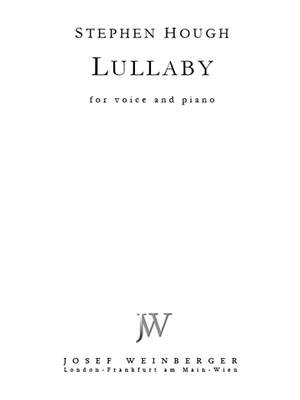 Hough, Stephen: Lullaby, Voice and Piano