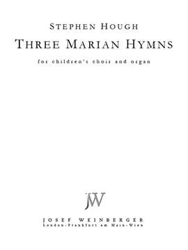 Hough, Stephen: Three Marian Hymns