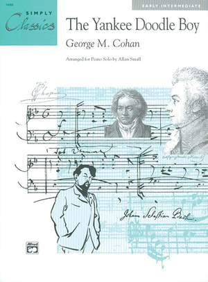 George M. Cohan: The Yankee Doodle Boy