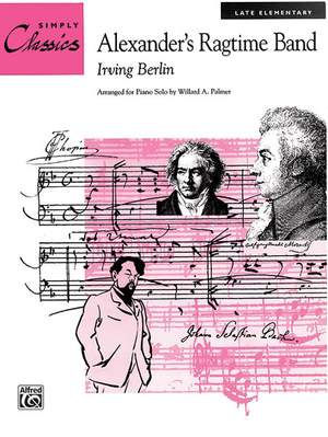 Irving Berlin: Alexander's Ragtime Band