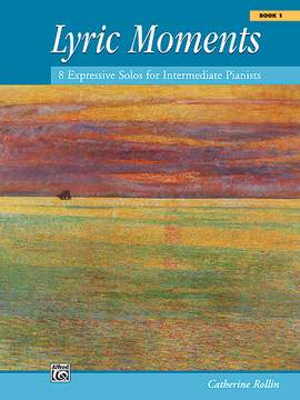 Catherine Rollin: Lyric Moments, Book 1
