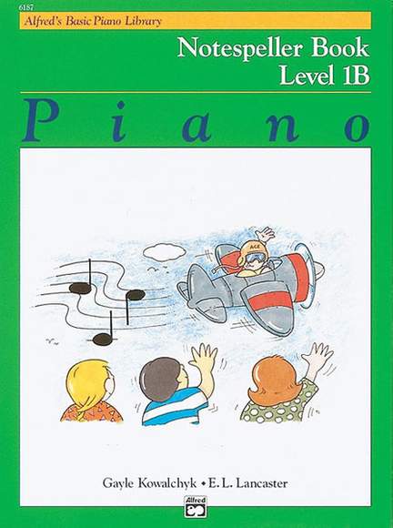 Alfred's Basic Piano Course: Notespeller Book 1B