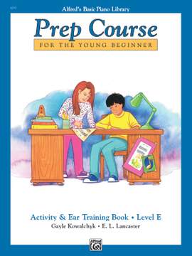 Alfred's Basic Piano Prep Course: Activity & Ear Training Book E