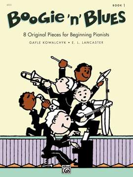 Gayle Kowalchyk/E. L. Lancaster: Boogie 'n' Blues, Book 1