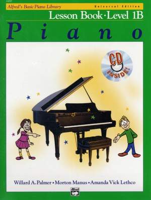 Alfred's Basic Piano Course: Universal Edition Lesson Book 1B
