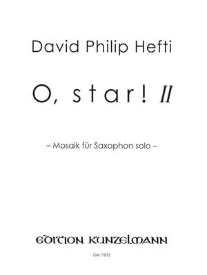 Hefti, David Philip: O, Star! - Mosaik für Saxophon solo