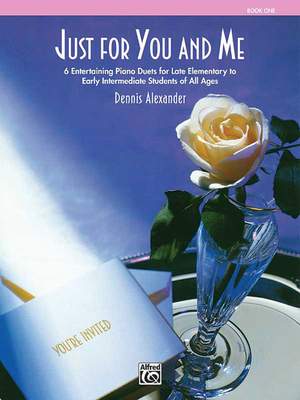 Dennis Alexander: Just for You & Me, Book 1