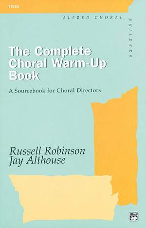Jay Althouse/Russell L. Robinson: The Complete Choral Warm-up Book