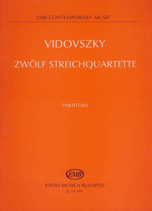 Vidovszky, Laszlo: Zwolf Streichquartette