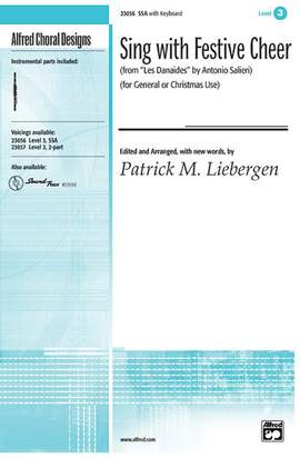 Patrick M. Liebergen: Sing with Festive Cheer (from Les Danaides) SSA