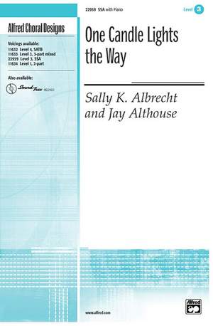 Sally K. Albrecht/Jay Althouse: One Candle Lights the Way SSA