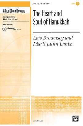 Lois Brownsey/Marti Lunn Lantz: The Heart and Soul of Hanukkah 2-Part