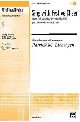 Patrick M. Liebergen: Sing with Festive Cheer (from Les Danaides) 2-Part