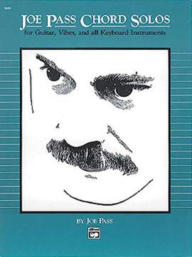 Joe Pass: Joe Pass Chord Solos