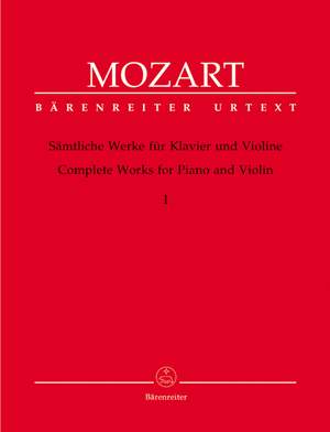 Mozart, WA: Complete Works Vol.1 for Violin and Piano (Sonatas K.6-9, 26-31, 301-306, 296, 378) (Urtext)