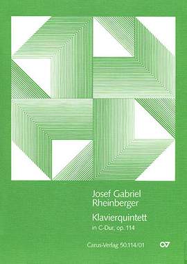 Rheinberger: Klavierquintett in C (Op.114; CDur)