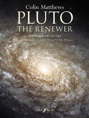 Colin Matthews: Pluto the Renewer