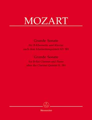 Mozart, WA: Clarinet Quintet in A (K.581). Grande Sonate arranged for Clarinet (or Violin) and Piano (1809)
