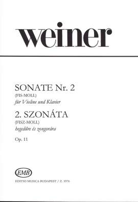 Weiner, Leo: Sonata No 2, Violin and Piano
