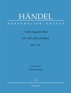 Handel, GF: I will magnify Thee (HWV 250b) (E-G) (Urtext)