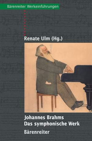 Ulm, Renate: Brahms, Das Symphonische Werke