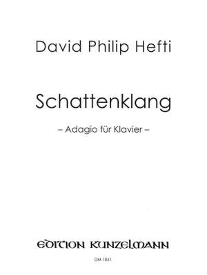 Hefti, David Philip: Schattenklang, Adagio für Klavier
