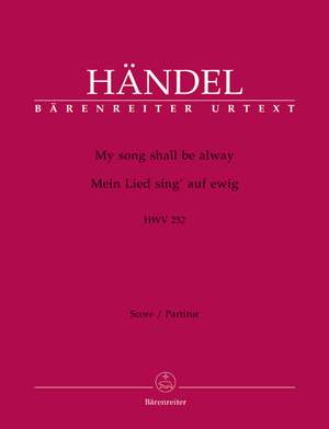 Handel, GF: My song shall be alway (HWV 252) (E-G) (Chandos Anthem) (Urtext)