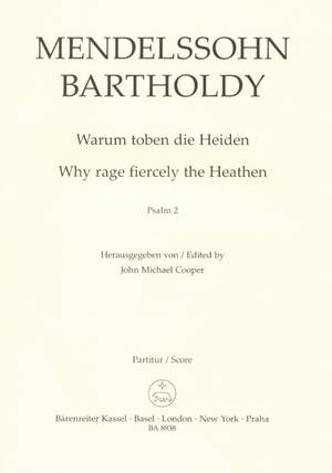 Mendelssohn, F: Why rage fiercely the Heathen (Psalm 2), Op.78 (Urtext) (G-E) (1st & 2nd versions)