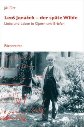 Ort J: Leos Janacek - der spaete Wilde.  Liebe und Leben in Opern und Briefen (G).