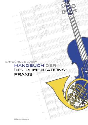 Sevsay E: Handbuch der Instrumentationspraxis (G). 