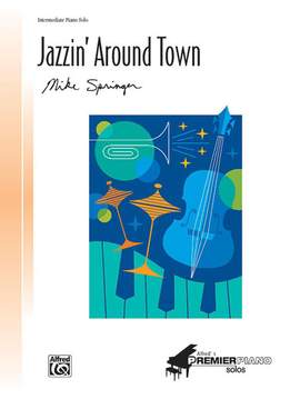 Mike Springer: Jazzin' Around Town