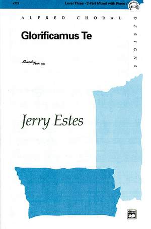 Jerry Estes: Glorificamus Te 3-Part Mixed