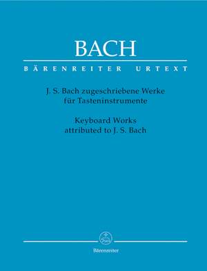 Bach, JS: Keyboard Works attributed to Johann Sebastian Bach (Urtext)